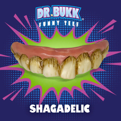 Shagadelic Teeth