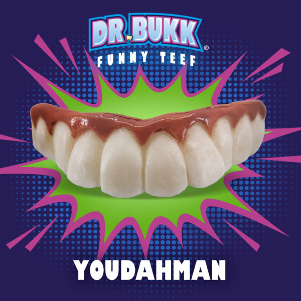 YouDahMan Teeth