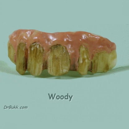 Woody Teeth